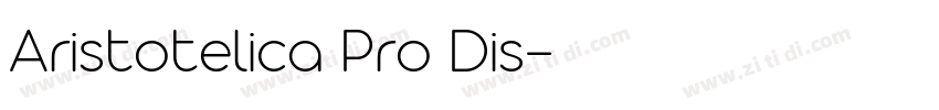 Aristotelica Pro Dis字体转换 Aristotelica Pro Dis字体转换